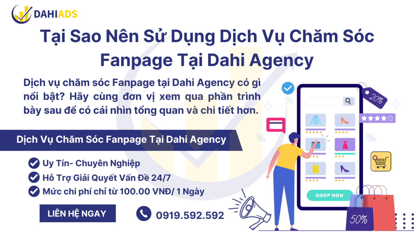 Tại sao nên sử dụng dịch vụ chăm sóc Fanpage tại Dahi Agency- 15