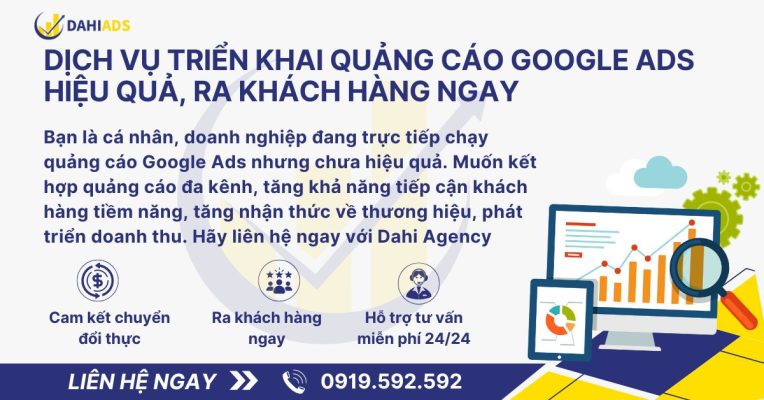 Dịch vụ triển khai quáng cáo Google Ads, hiệu quả, ra khách hàng ngay