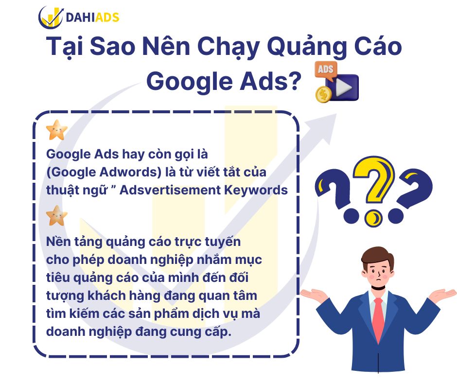 Tại sao nên chạy quảng cáo Google Ads. Dahi Ads Agency