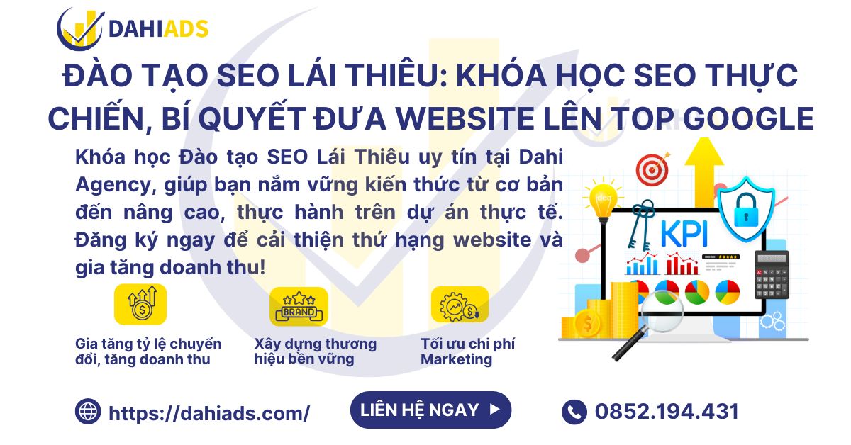 Đào Tạo SEO Lái Thiêu: Khóa Học SEO thực chiến, bí quyết đưa website lên top google