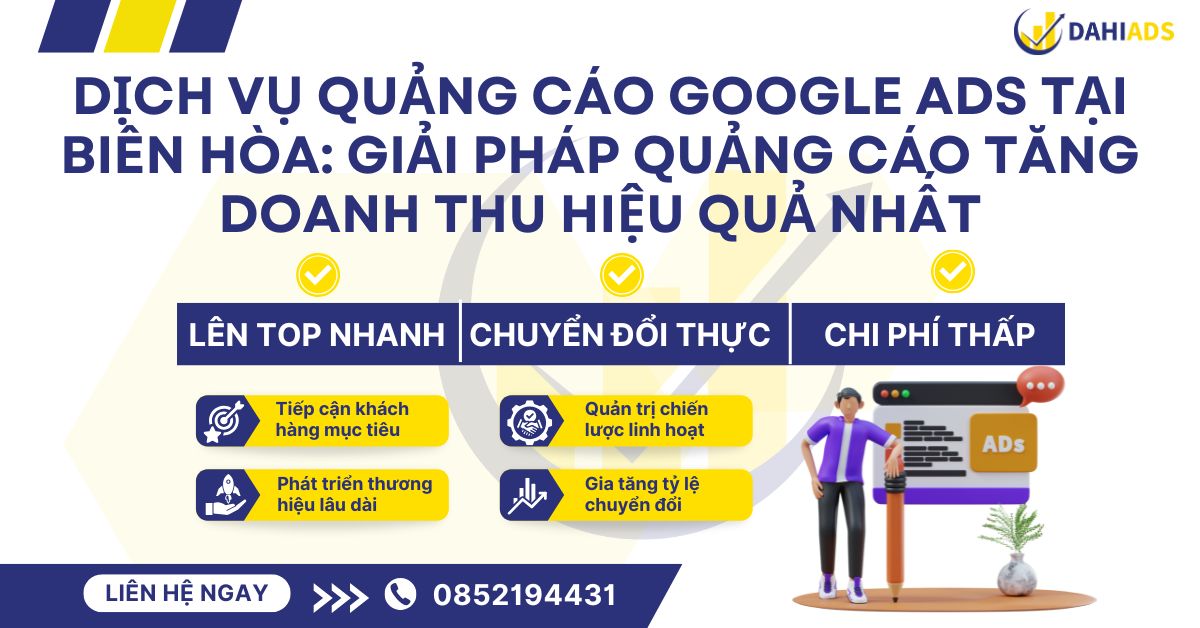 Dịch Vụ Quảng Cáo Google Ads Tại Biên Hòa Giải Pháp Quảng Cáo Tăng Doanh Thu Hiệu Quả Nhất
